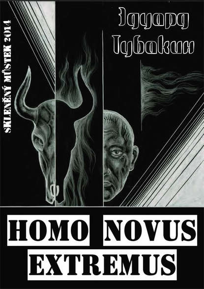 Homo Novus Extremus Homo Novus Extremus
