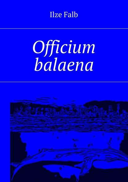 Officium balaena Officium balaena