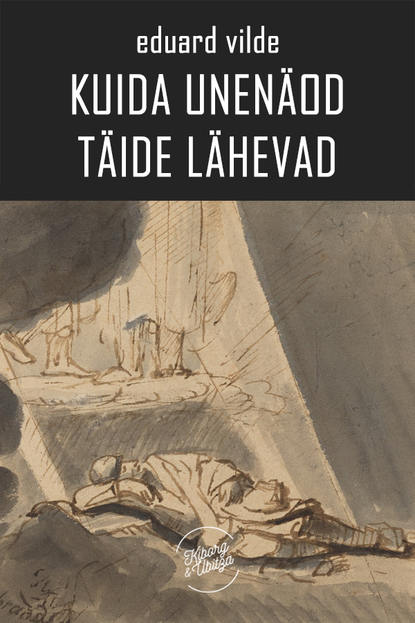 Kuida unenäod täide lähevad Kuida unenäod täide lähevad